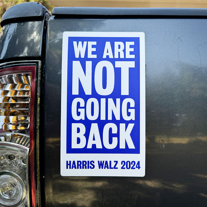 We Are Not Going Back Sticker